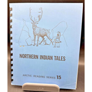Northern Indian Tales, Arctic Reading Series #15, Vintage, Inuit, 1977, Rare